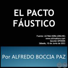 EL PACTO FÁUSTICO -  Por ALFREDO BOCCIA PAZ - Sábado, 10 Junio de 2023